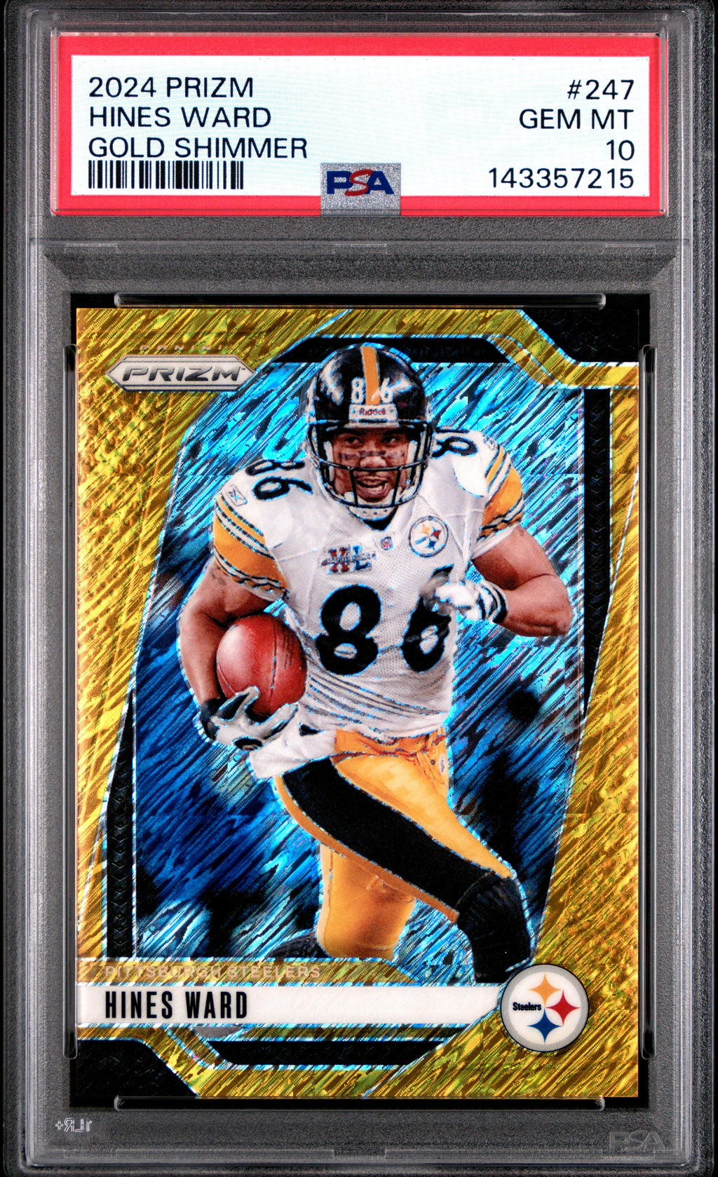 2024 Panini Prizm #247 Hines Ward Gold Shimmer 7/10 PSA 10 Gem Mint