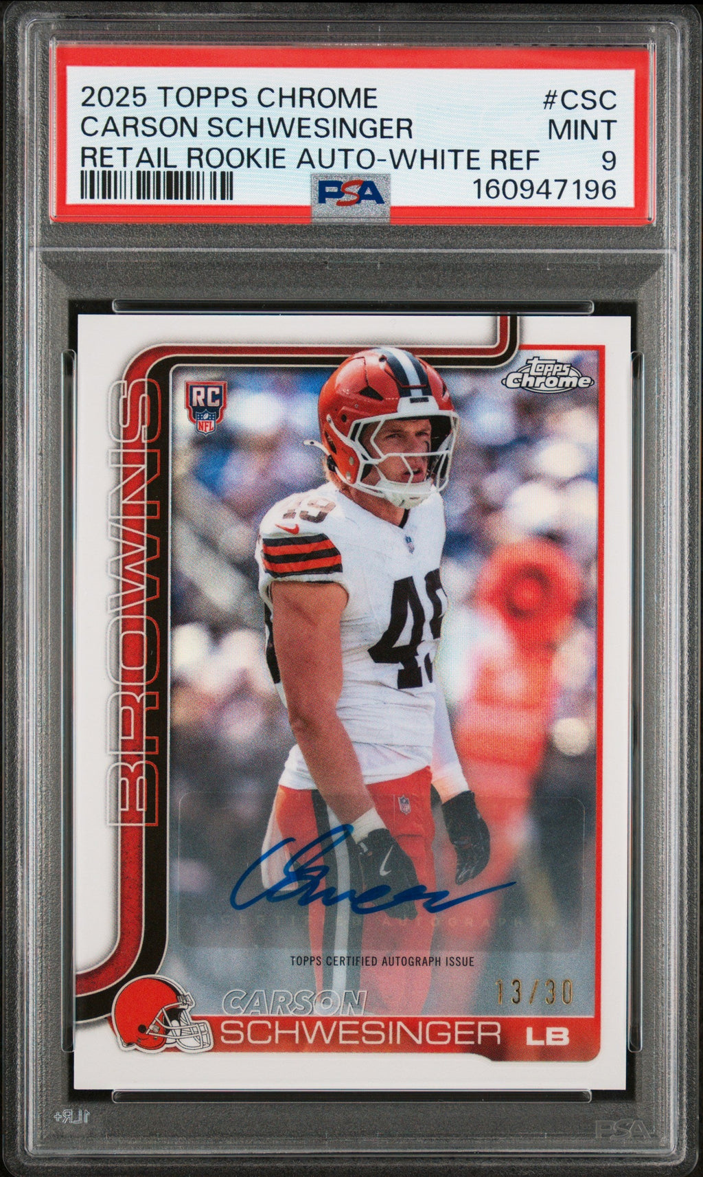 2025 Topps Chrome Retail Rookie Autographs #csc Carson Schwesinger Retail Rookie Auto-white Refractor 13/30 PSA 9 Mint