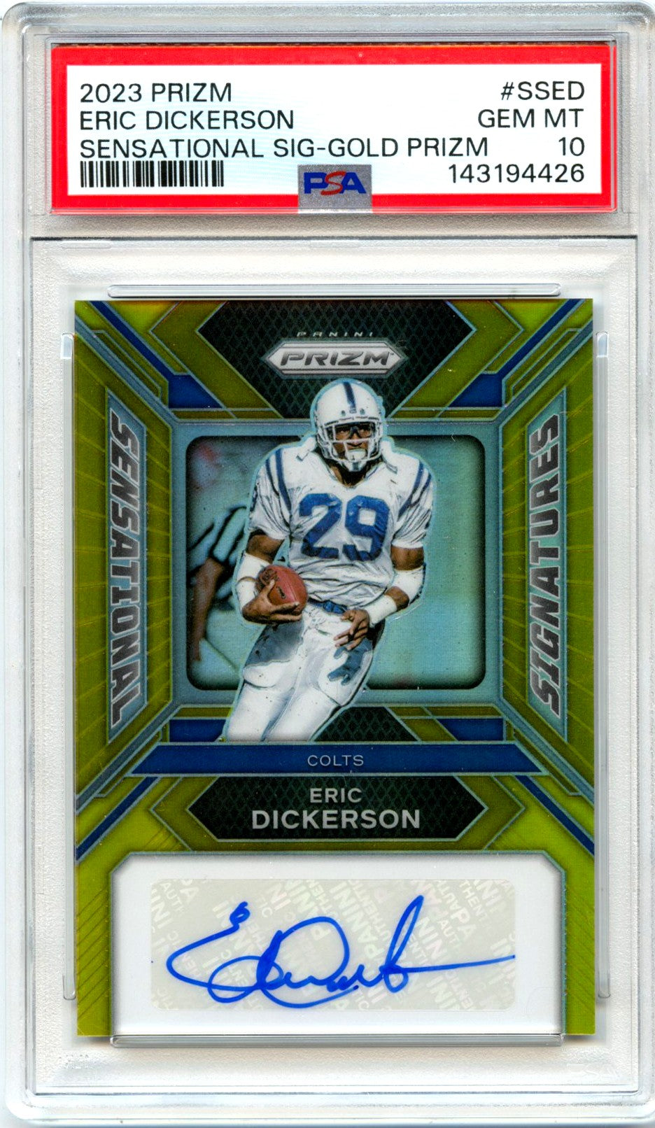 2023 Eric Dickerson 2023 Panini Prizm Gold Sensational Auto SP 3/10 PSA 10 Gem Mint